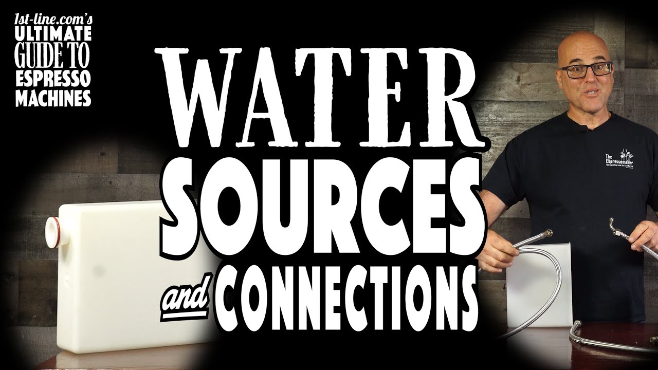 1st-line.com's Ultimate Guide to Espresso Machines: Water Sources and Connections