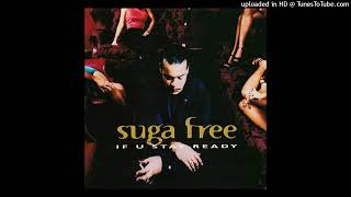Suga Free- 01- If U Stay Ready- Clean Radio Edit