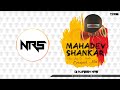 Mahadev Shankar Hai Jag Se Nirale (Octapad Mix) Unreleased - DJ NARESH NRS | 2019
