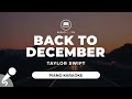 Back To December - Taylor Swift (Piano Karaoke)