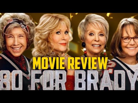 80 for Brady - Movie Review