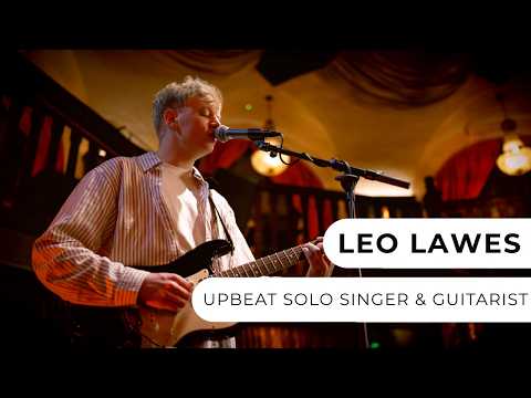 Leo Lawes - Upbeat Singer & Guitarist