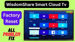 Wisdom Share Smart Cloud TV Factory Reset