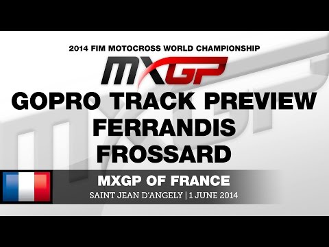 MXGP of France 2014 GoPro ft Dylan Ferrandis & Steven Frossard