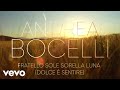 Andrea Bocelli - Fratello Sole Sorella Luna (Dolce è Sentire) (Visualiser)