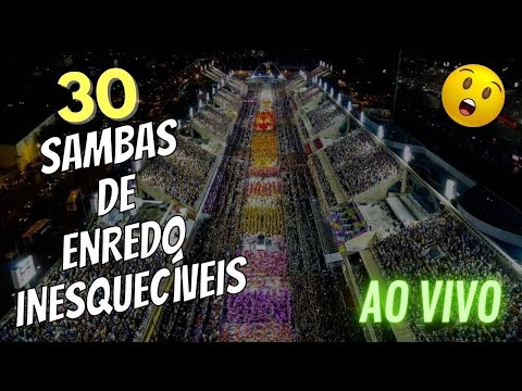 SAMBAS DE ENREDO INESQUECÍVEIS   30 SAMBAS ENREDO AO VIVO RJ