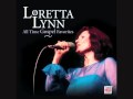 loretta lynn   "peace in the valley"