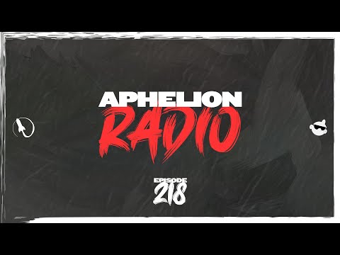 Aphelion Radio - Episode 218 with @SerenSantiago | 3 Hour Melodic Techno & Trance Live DJ Mix