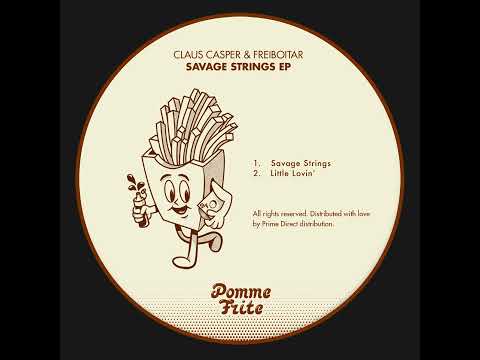 CLAUS CASPER & FREIBOITAR - SAVAGE STRINGS [POMME FRITE]