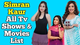 Simran Kaur All Tv Serials List || Full Filmography || Indian Actress || Agar Tum Na Hote