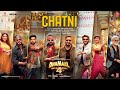 Dhamaal 4 CHATNI Song Ajay Devgn Arshad Ritiesh Jaaved Ravi Kishan Neelkamal Aditya Mamta