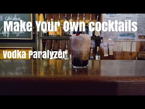 make your own cocktails- paralyzer