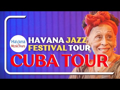 Havana Jazz Plaza Festival Tour 2023 | Havana Music Tour Promo Video