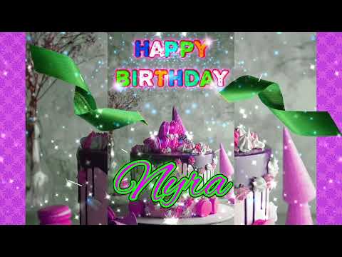 NYRA Happy Birthday 🎈🎊NYRA Birthday🎈🎊Happy Birthday Song🎈🎊
