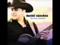 DANIEL SANCHEZ - DECIR ADIOS