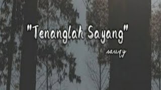 Download lagu SAUQY - TENANGLAH SAYANG - Lirik - Lagu || Terbaik Terpopuler Paling di Cari #trending mp3 Download lagu SAUQY - TENANGLAH SAYANG - Lirik - Lagu || Terbaik Terpopuler Paling di Cari #trending mp3