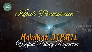 Download lagu Kisah Penciptaan Malaikat Jibril Wujud Paling Rupawan dengan 600 Sayap mp3