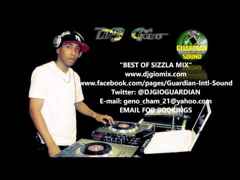 BEST OF SIZZLA MIX - DJ GIO GUARDIAN