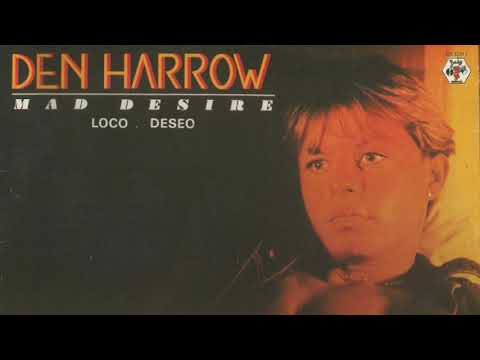 Den Harrow - Mad Desire + Memories Of Mad Desire + Instrumental (1984 Baby Records) 12”Mix Full EP