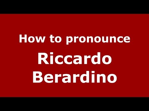 How to pronounce Riccardo Berardino (Italian/Italy)  - PronounceNames.com