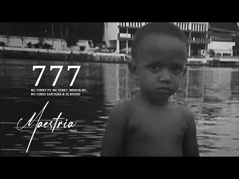 MC Vinny, MC Vine7, Menor MC, MC Chris Santana & J. Books – 777 (Visualizer) | Maestria Vol. 1