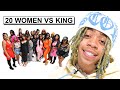 20 WOMEN VS 1 RAPPER: KING