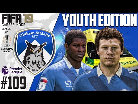 Fifa 19 Career Mode  - Youth Edition - Oldham Athletic - Season 6 EP 109