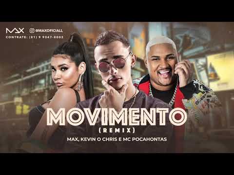MAX FEAT, KEVIN O CHRIS E MC POCAHONTA - MOVIMENTO ( REMIX )