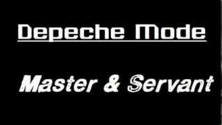 Depeche Mode - Master And Servant Lyrics.