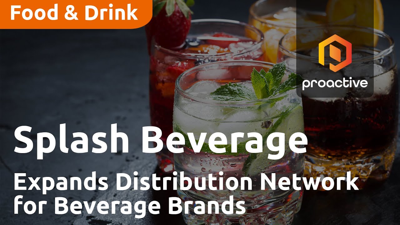 Splash Beverage Expands Distribution Network for Beverage Brands, Secures Retailer Partnerships