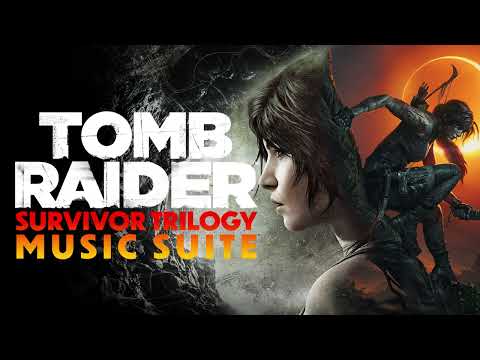 Tomb Raider Survivor Trilogy Ultimate Soundtrack Suite Music