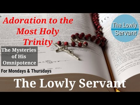 Adoration of the Most Holy Trinity: the Mysteries For His Love for Men