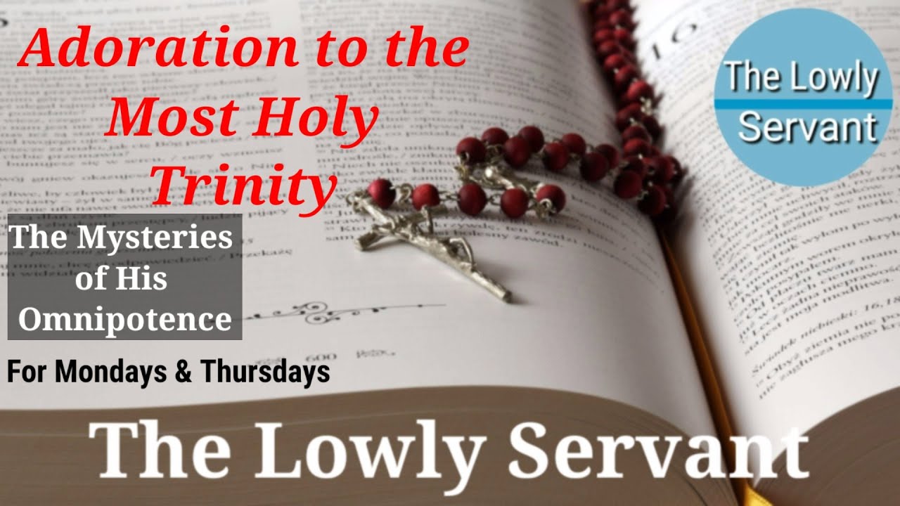 Adoration of the Most Holy Trinity: the Mysteries For His Love for Men