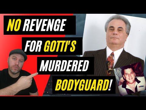 GOTTI DELIVERS NO RETRIBUTION FOR KILLING OF BOBBY BORIELLO - ASSASSIN NEVER PUNISHED FOR MOB HIT