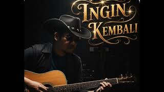 Download lagu INGIN KEMBALI - Inspired whiskey blues - Dhiemusicofficial mp3 Download lagu INGIN KEMBALI - Inspired whiskey blues - Dhiemusicofficial mp3