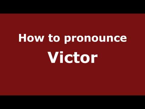 How to pronounce Victor