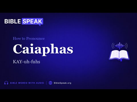 How to Pronounce Caiaphas video thumbnail