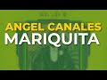Angel Canales - Mariquita (Audio Oficial)