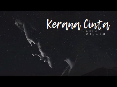 Nazim - Kerana Cinta (Official Lyric Video)