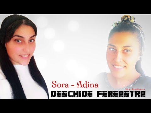 Sora Adina - Deschide Fereastra  ©️  𝓪𝓫𝓸𝓷𝓪𝓽𝓲-𝓿𝓪!