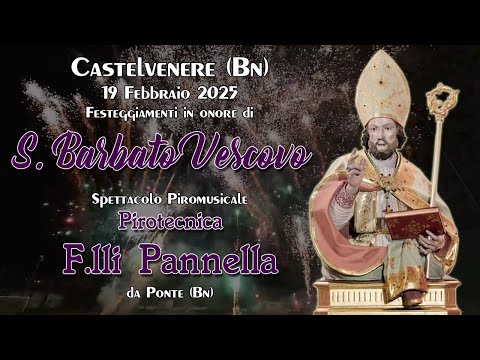 Castelvenere (Bn) San Barbato Vescovo 2025 Pirotecnica F.lli PANNELLA
