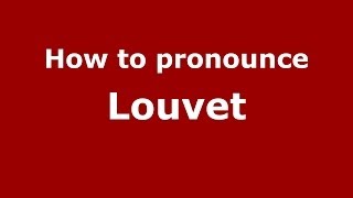 How to pronounce Louvet