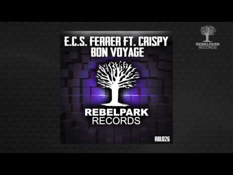 E C S  Ferrer feat  Crispy - Bon Voyage (RBL026)