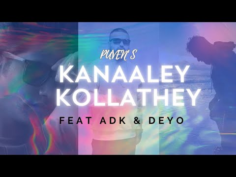 PUVEN'S KANAALEY KOLLAATHEY FT ADK & DEYO