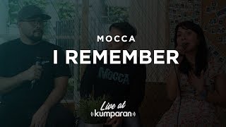 Mocca - I Remember | Live at kumparan