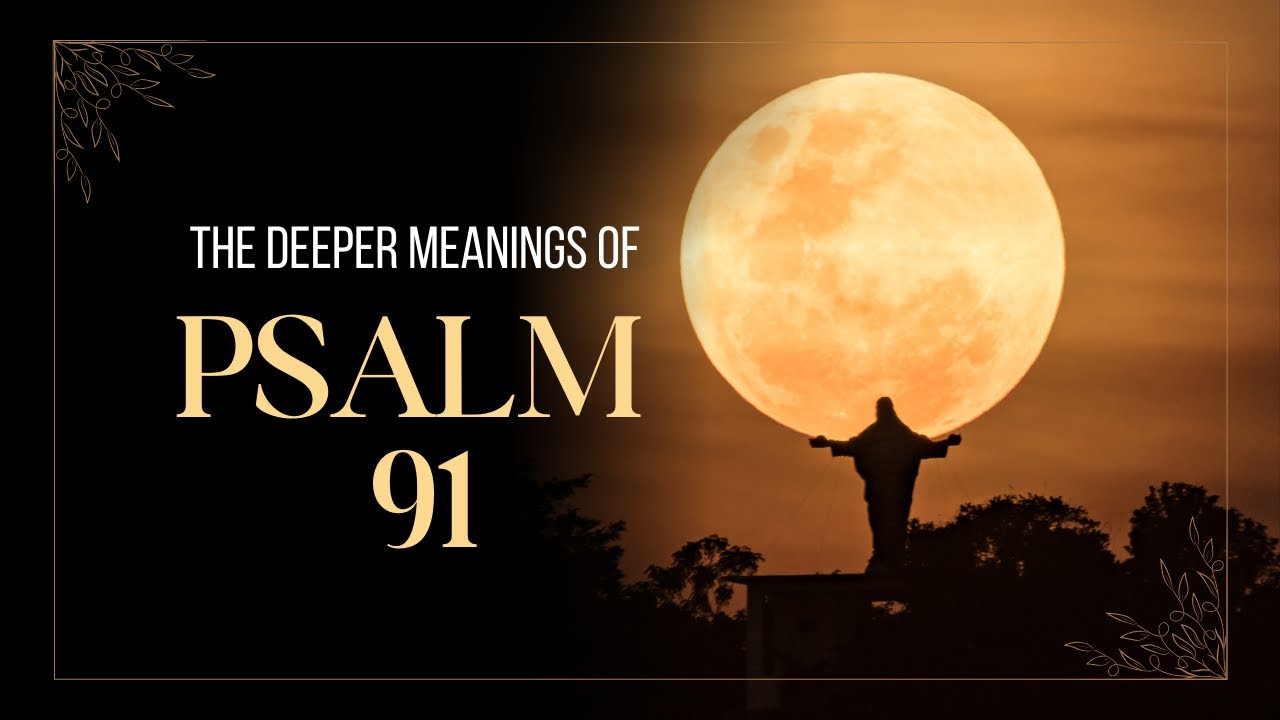 Psalm 91 (NIV) - The powers of this psalm explained