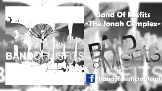 Band Of Misfits - The Jonah Complex [Deathcore/Hardcore]