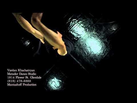 Vardan Khachatryan Matador Dance Studio Commercial made by Mantashoff Production