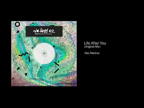 Alex Medina - Life After You (Original Mix)