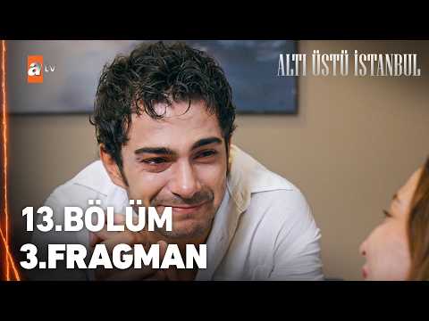 Altı Üstü İstanbul 13.Bölüm 3.Fragman